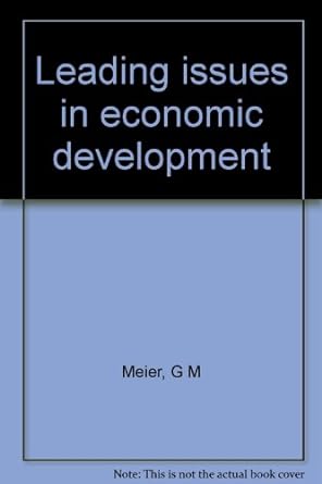 leading issues in development economics 1st edition gerald m meier b000h5hcke