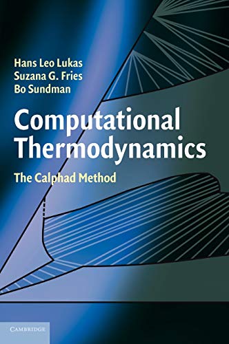 computational thermodynamics the calphad method 1st edition hans lukas , suzana g. fries , bo sundman