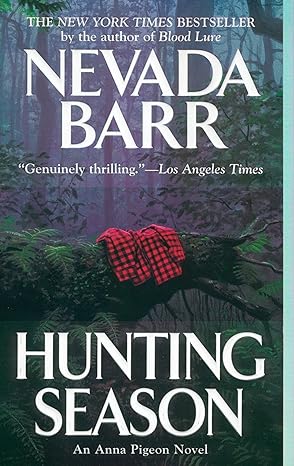 an anna pigeon novel hunting season genuinely thrilling los angeles times  nevada barr 0425188787,