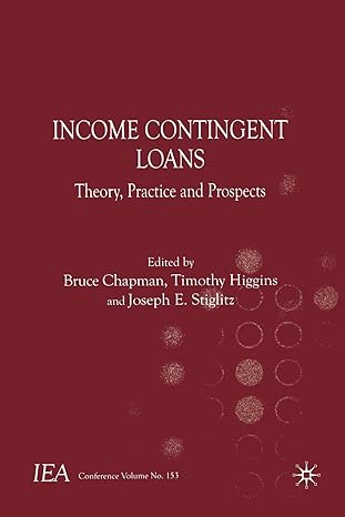 income contingent loans theory practice and prospects 1st edition timothy higgins ,b. chapman ,j. stiglitz