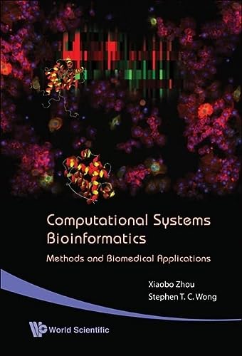 computational systems bioinformatics methods and biomedical applications 1st edition xiaobo zhou , stephen
