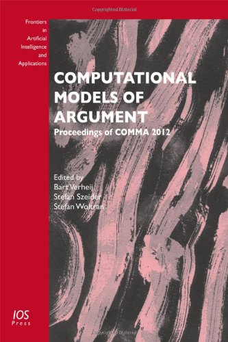 computational models of argument proceedings of comma 2012 1st edition b. verheij , s. szeider , s. woltran