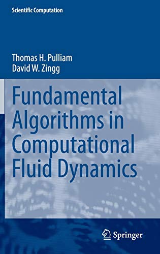 fundamental algorithms in computational fluid dynamics 1st edition thomas h. pulliam , david w. zingg