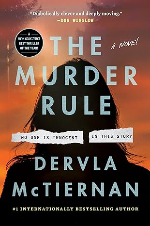 the murder rule a novel no one is innocent in this story  dervla mctiernan 0063042215, 978-0063042216