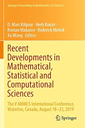 recent developments in mathematical statistical and computational sciences the v ammcs international