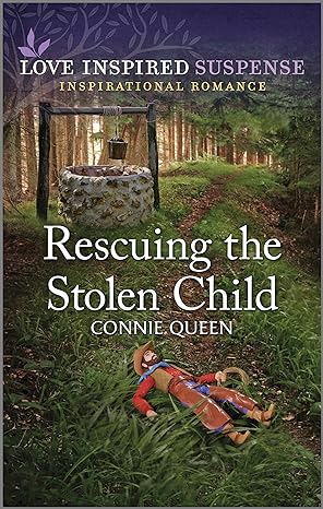 rescuing the stolen child connie queen  connie queen 1335597662, 978-1335597663