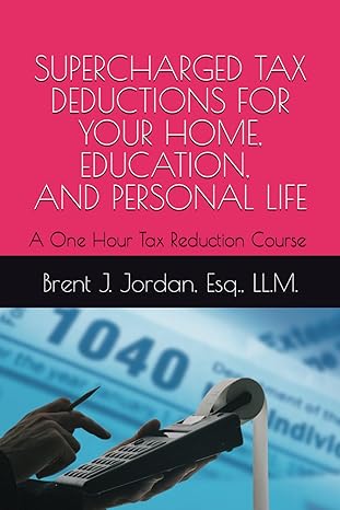 supercharged tax deductions for your home education and personal life a one hour tax reduction course 1st