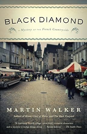 black diamond a mystery of the french countryside  martin walker 0307744639, 978-0307744630