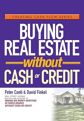 buying real estate without cash or credit 1st edition peter conti ,david finkel 0471728314, 978-0471728313