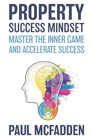 property success mindset master the inner game and accelerate success 1st edition paul mcfadden 979-8655125353
