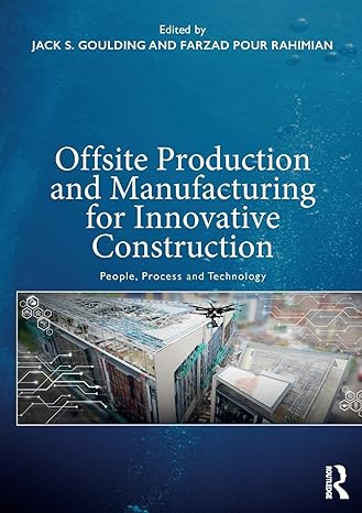 offsite production and manufacturing for innovative construction people process and technology 1st edition