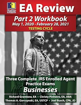 three complete irs enrolled agent practice exams businesses 1st edition joel busch, christy pinheiro, thomas