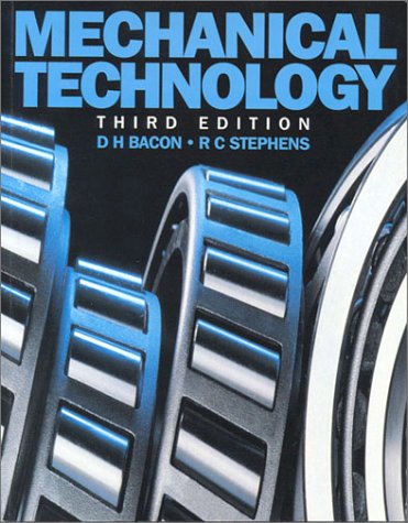 mechanical technology 3rd edition dh bacon , r c stephens 0831131357, 9780831131357
