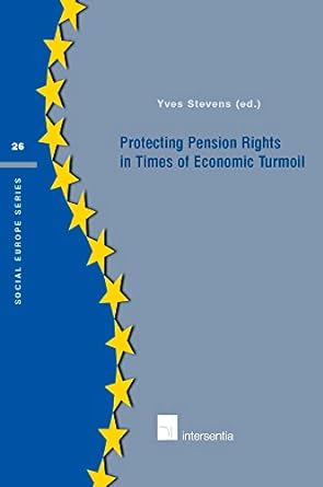protecting pension rights in times of economic turmoil 1st edition yves stevens 9400001614, 978-9400001619