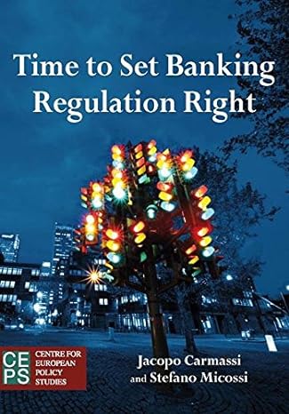 time to set banking regulation right 1st edition jacopo carmassi ,stefano micossi 9461381751, 978-9461381750