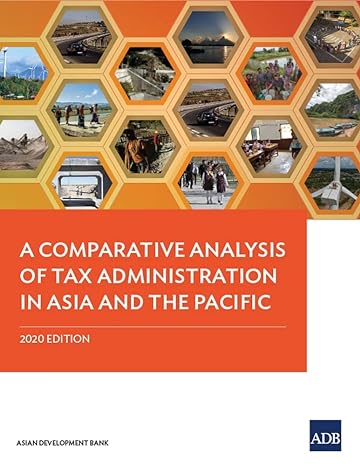 A Comparative Analysis Of Tax Administration In Asia And The Pacific