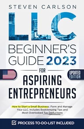 llc beginner s guide for aspiring entrepreneurs  how to start a small business form and manage your llc