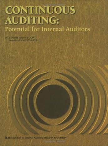 continuous auditing potential for internal auditors 1st edition j. donald warren jr. ,xenia ley parker