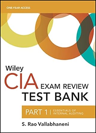 wiley cia 2022 part 1 test bank essentials of internal auditing 1st edition s. rao vallabhaneni 1119846048,