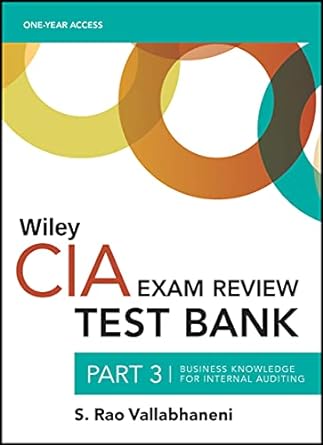 wiley cia 2022 test bank part 3 business knowledge for internal auditing 1st edition s. rao vallabhaneni