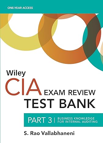 wiley cia 2023 test bank part 3 business knowledge for internal auditing 1st edition s. rao vallabhaneni