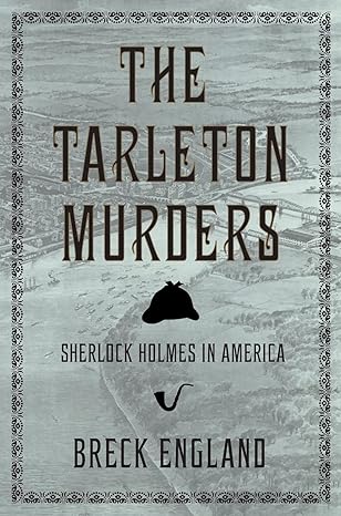 the tarleton murders sherlock holmes in america  breck england 1633536491, 978-1633536494