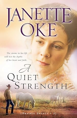 a quiet strength  janette oke 0764205293, 978-0764205293