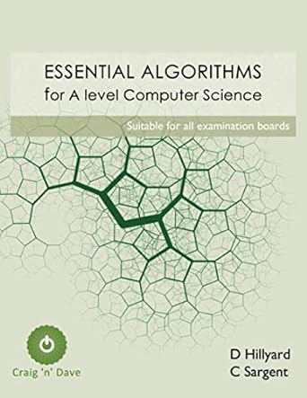 essential algorithms for a level computer science 1st edition mr david hillyard ,mr craig sargent ,mr andrew
