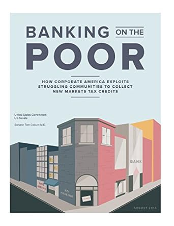 banking on the poor how corporate america exploits struggling communities to collect new markets tax credits