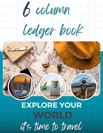 6 column ledger book explore your world its time to travel  s.h i. m. b0c5p7sj14