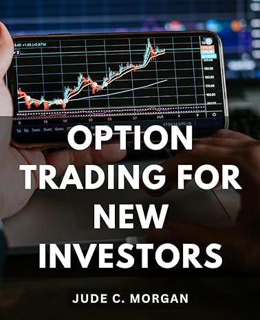 option trading for new investors 1st edition jude c. morgan 979-8865708131