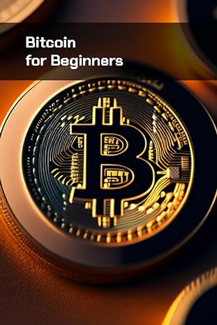 bitcoin for beginners 1st edition karim alzannad 979-8850110017