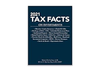 2021 tax facts on investments 1st edition robert bloink, william h. byrnes 1949506886, 978-1949506884