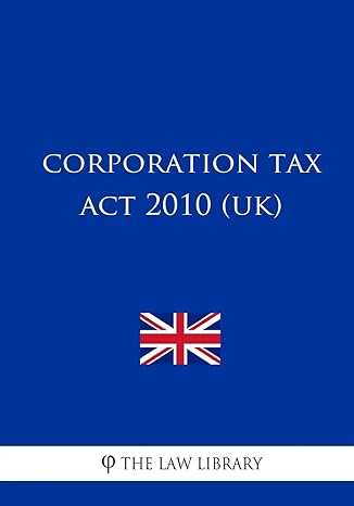 corporation tax act 2010 uk 1st edition the law library edition 1987503775, 978-1987503777