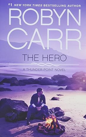 the hero a thunder point novel  robyn carr 0778314596, 978-0778314592