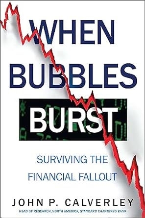 when bubbles burst surviving the financial fallout 1st edition john p. calverley 1857885236, 978-1857885231