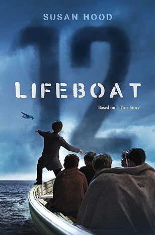 lifeboat 12 based on a true story  susan hood 1481468847, 978-1481468848