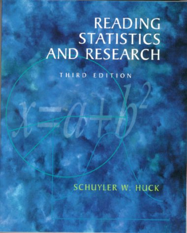 reading statistics and research 3rd edition schuyler w.huck 0321023412, 9780321023414