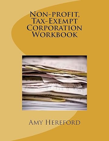 non profit tax exempt corporation workbook 1st edition amy hereford edition 1517235219, 978-1517235215