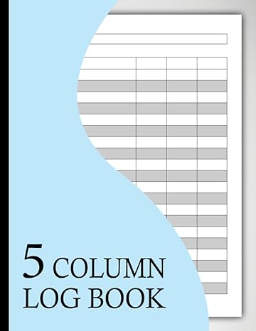5 column log book 1st edition ashley c williams b0chq1x9g6