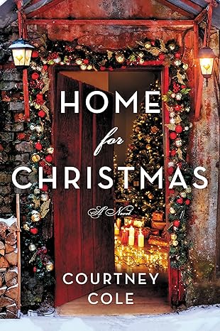 home for christmas a novel  courtney cole 0063216892, 978-0063216891