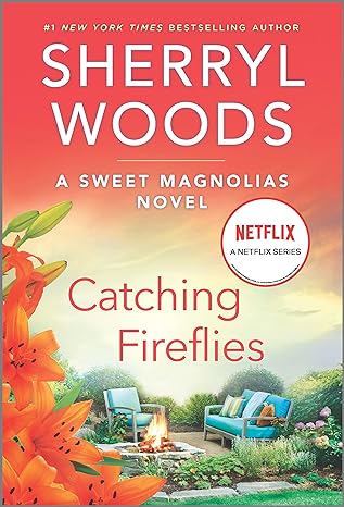 catching fireflies a sweet mangolia novel  sherryl woods 0778386066, 978-0778386063