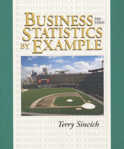 business statistics by example 5th edition terry sincich 0135316170, 9780135316177