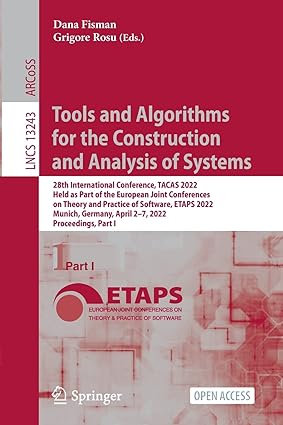 tools and algorithms for the construction and analysis of systems 28th international conference tacas 2022