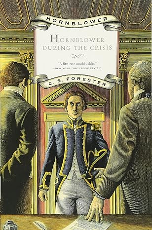 hornblower during the crisis  c. s. forester 0275931854, 978-0316289443