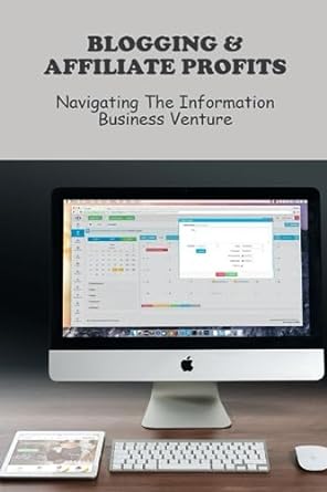 blogging and affiliate profits navigating the information business venture 1st edition kevin dudman