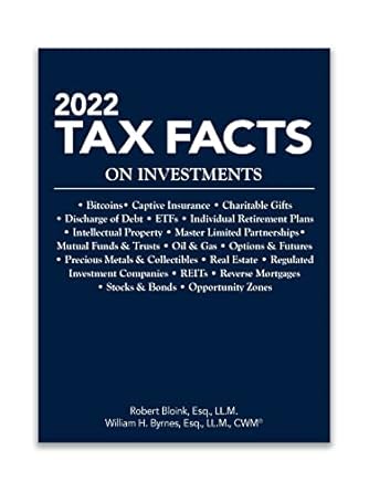 tax facts on investments 2022 edition robert bloink, william h. byrnes 1954096313, 978-1954096318