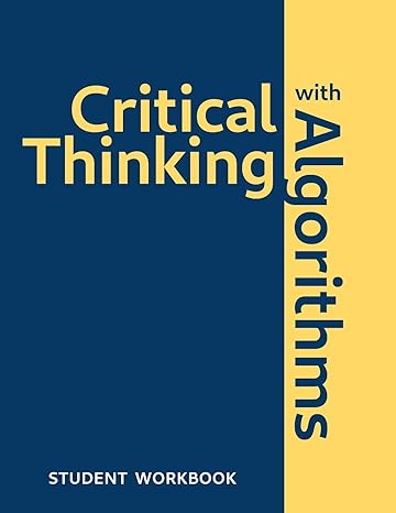 critical thinking with algorithms 1st edition mark s. palmer 0578726351, 978-0578726359