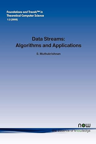 data streams algorithms and applications 1st edition s muthukrishnan 193301914x, 978-1933019147