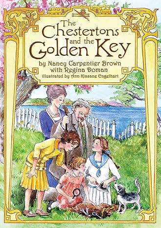 the chestertons and the golden key  nancy carpentier brown ,ann kissane engelhart ,regina doman 1505111722,